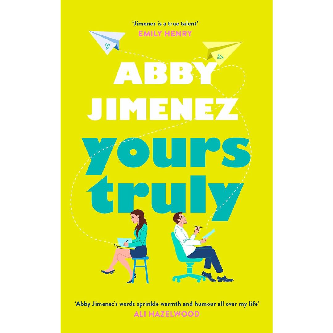 Yours Truly: A charming and hilarious second-chance rom-com from the author of THE FRIEND