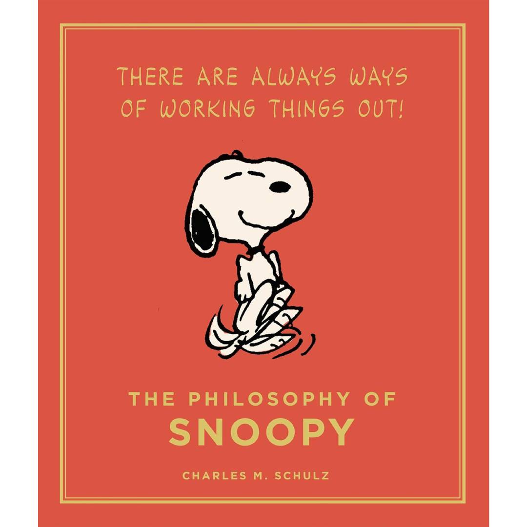 The Philosophy of Snoopy: Peanuts Guide to Life