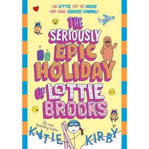 The Seriously Epic Holiday of Lottie Brooks